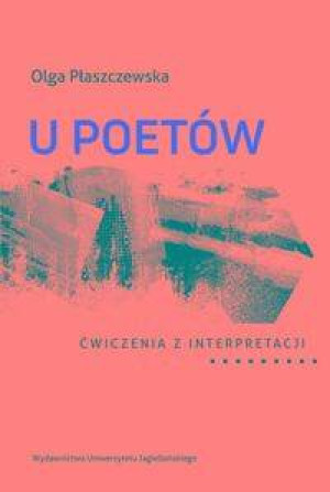 U poetów. Ćwiczenia z interpretacji