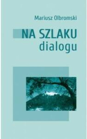 Na szlaku dialogu