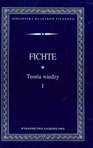 Teoria wiedzy Wybór pism Tom 1
