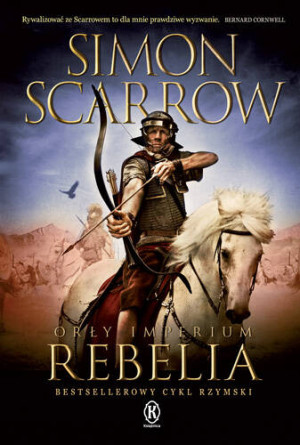 Rebelia. Orły imperium. Tom 7