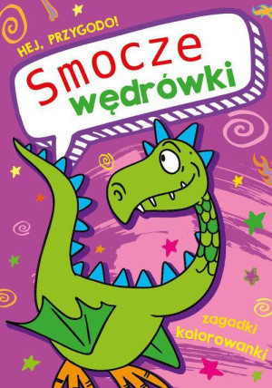 Smocze wędrówki. Hej, przygodo