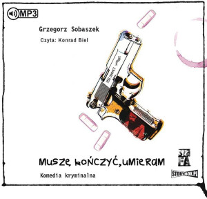 Muszę kończyć, umieram. Tom 3. Audiobook