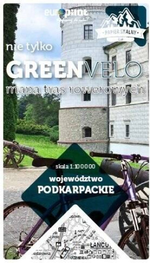 Województwo podkarpackie. Mapa tras rowerowych. Nie tylko Green Velo