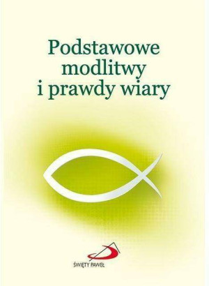 Podstawowe modlitwy i prawdy wiary