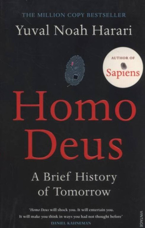 Homo Deus. A Brief History of Tomorrow
