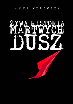 Żywa historia martwych dusz