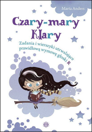 Czary - mary Klary. Zadania i wierszyki