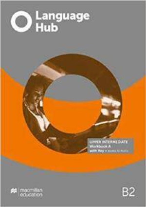 Language Hub. Split edition. Upper-Intermediate B2. Workbook A + key