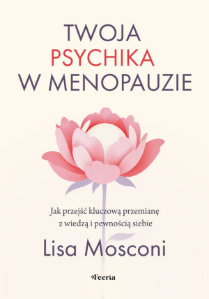 Twoja psychika w menopauzie