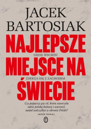 Najlepsze miejsce na świecie. Gdzie wschód zderza się z zachodem