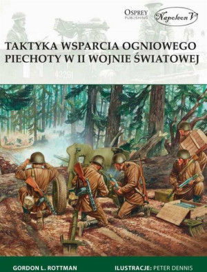 Taktyka wsparcia ogniowego piechoty w II wojnie światowej
