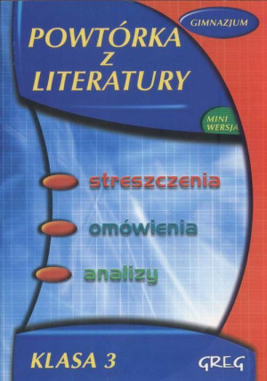 Powtórka z literatury - Gimnazjum klasa 3