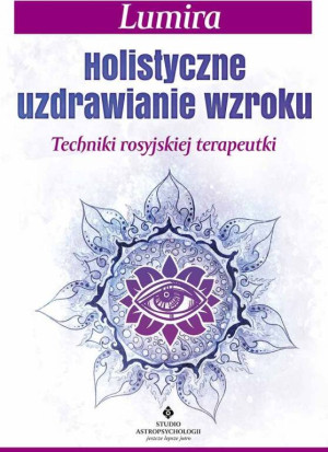 Holistyczne uzdrawianie wzroku