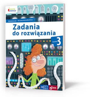 Zadania do rozwiązania. Klasa 3. Edukacja wczesnoszkolna. Owocna Edukacja