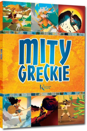 Mity greckie. Kolorowa klasyka