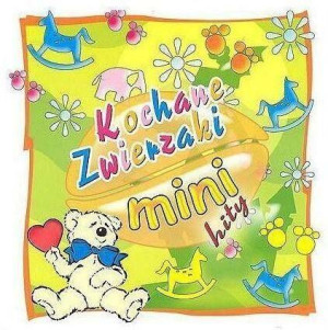 Mini hity. Kochane zwierzaki CD