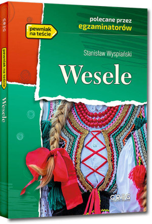 Wesele. Wydanie z opracowaniem i streszczeniem