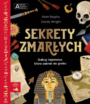 Sekrety zmarłych. Akademia mądrego dziecka