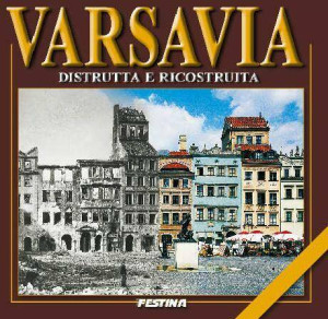 Warszawa zburzona i odbudowana. Wer. włoska