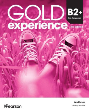 Gold Experience 3rd Edition. B2+ Pre-Advanced WB
