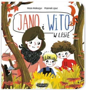 W lesie. Jano i Wito
