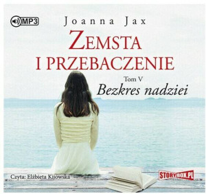 Bezkres nadziei. Zemsta i przebaczenie. Tom 5 Audiobook