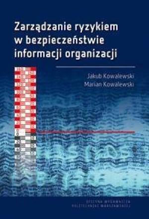 Zarządzanie ryzykiem w bezpieczeństwie informacji organizacji