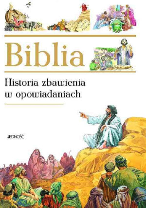 Biblia. Historia zbawienia w opowiadaniach