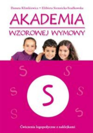 Akademia wzorowej wymowy S. Ćwiczenia logopedyczne z naklejkami