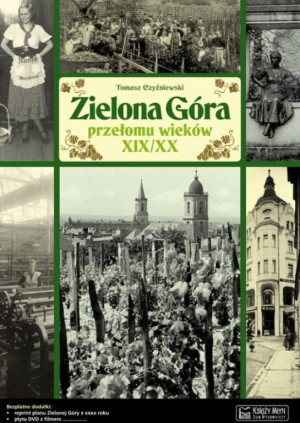 Zielona Góra przełomu wieków XIX/XX