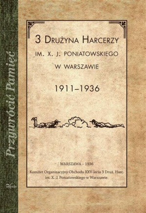 Przywrócić Pamięć. 3 Drużyna harcerzy..