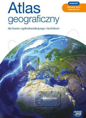 Atlas Geograficzny dla liceum ogólnokształcącego i technikum 2021