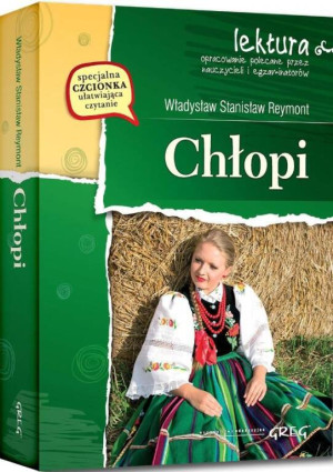 Chłopi. Wydanie z opracowaniem i streszczeniem