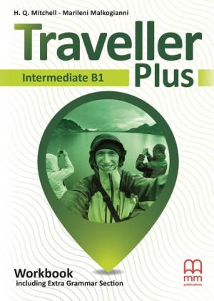 Traveller Plus. Workbook including Extra Grammar Section (Ćwiczenia) dla liceum i technikum. Intermediate (B1). Język angielski