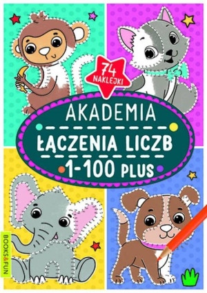 Książka Akademia łączenia liczb 1-100 Plus. Books and fun