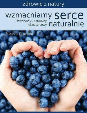 Wzmacniamy serce naturalnie
