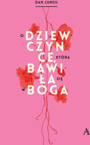 O dziewczynce która bawiła się w Boga