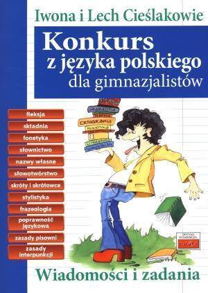 Konkurs z języka polskiego dla gimnazjalistów. Wiadomości i zadania