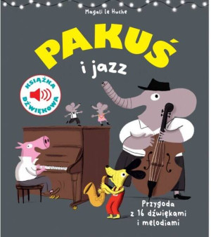 Pakuś i jazz. Książka dźwiękowa