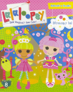 Lalaloopsy 08/08/2015 Błyszczący bal