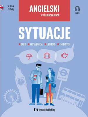 Sytuacje. Angielski w tłumaczeniach. Dobierz odpowiednie słowo w różnych sytuacjach życia codziennego. + MP3