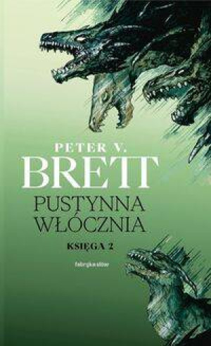 Pustynna włócznia. Cykl Demoniczny. Tom 2. Księga 2