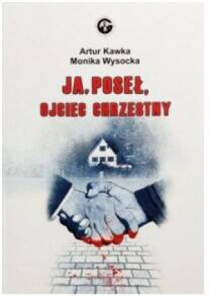 Ja. Poseł. Ojciec chrzestny