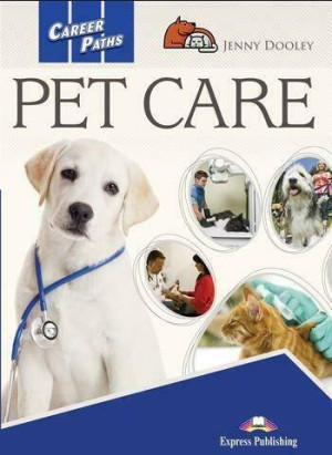 Career Paths. Pet Care. Student's Book + DigiBook