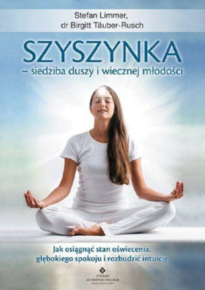 Szyszynka–siedziba duszy i wiecznej młodości