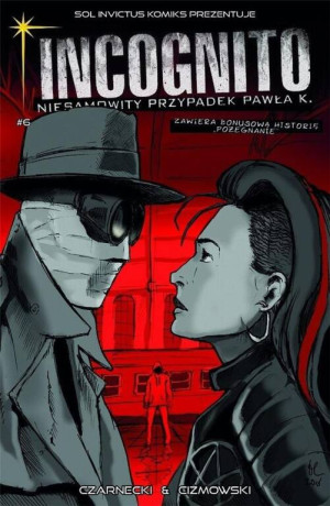 Niesamowity Przypadek Pawła K. Incognito Tom 6 Kolory grozy Część 1