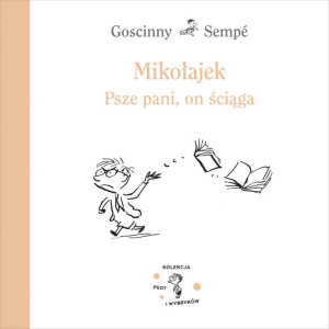 Psze pani, on ściąga. Mikołajek