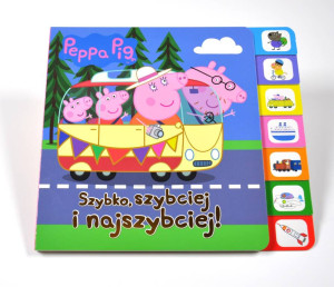 Peppa Pig. Szybko, szybciej i najszybciej!