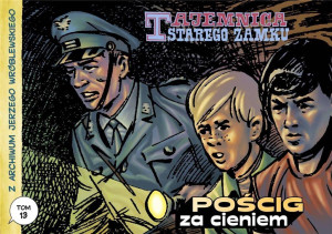 Tajemnica starego zamku. Pościg za cieniem. Z archiwum Jerzego Wróblewskiego. Tom 13
