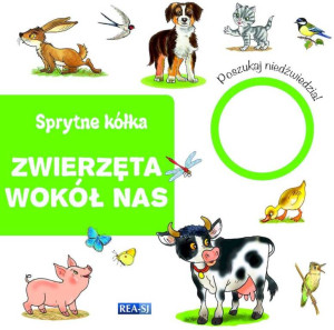 Sprytne kółka. Zwierzęta wokół nas